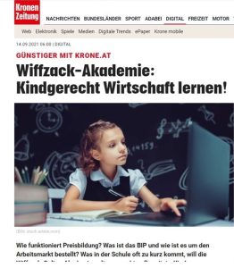 Medienbericht auf www.krone.at 2021: Wiffzack-Akademie - Kindgerecht Wirtschaft lernen.